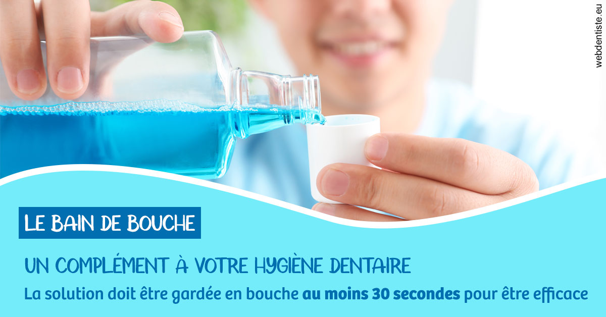 https://www.dr-magrou-limoux-dentiste.fr/Le bain de bouche 1